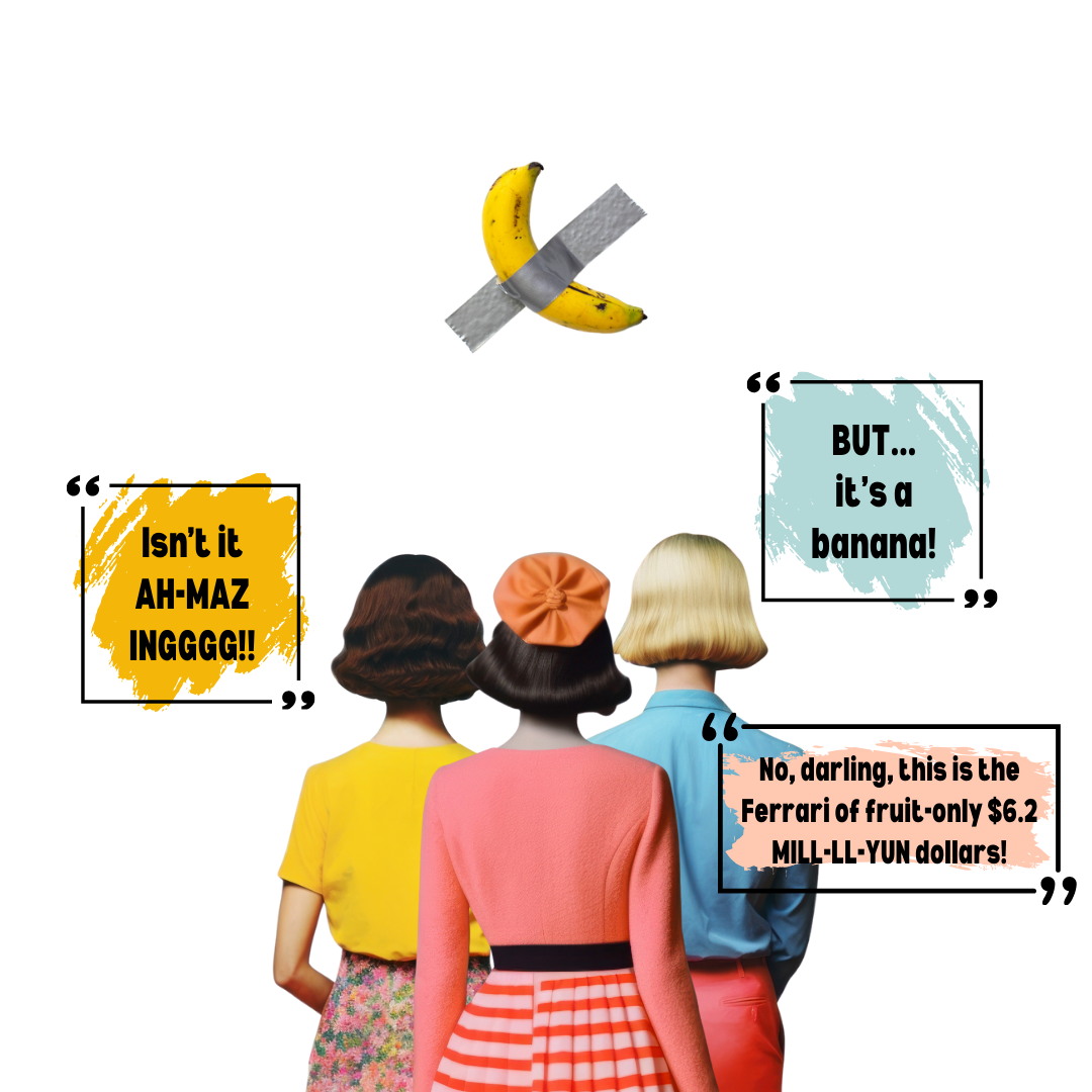 A banana duct-taped to a white wall, with three retro-styled women looking at it, surrounded by humorous commentary about its value as art.